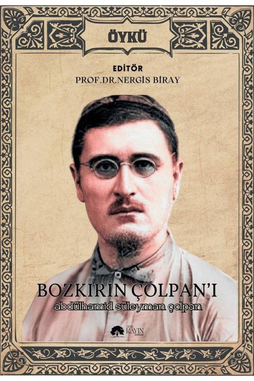 Yeşil Kayın Yayınları Bozkırın Çolpan'I - Abdülhamid Süleyman Çolpan