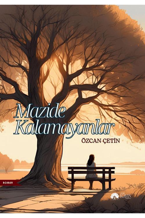 Yeşil Kayın Yayınları Mazide Kalamayanlar - Özcan Çetin