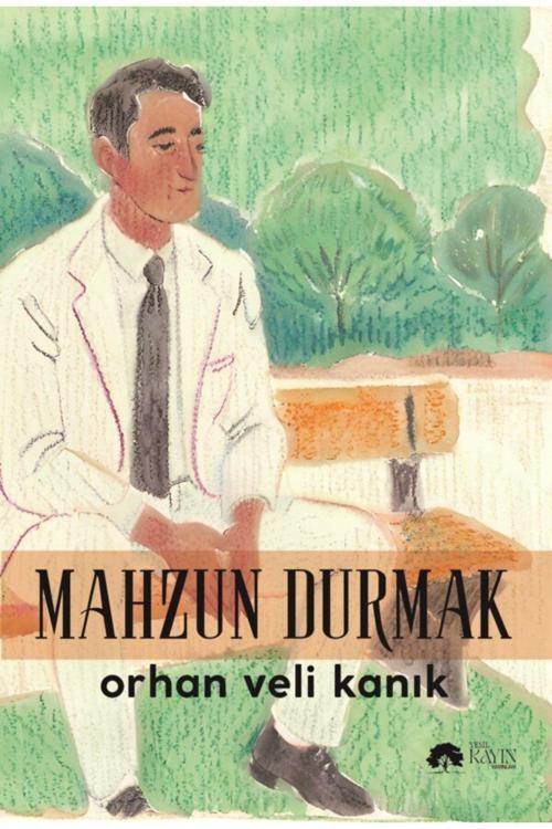 Yeşil Kayın Yayınları Mahzun Durmak - Orhan Veli Kanık