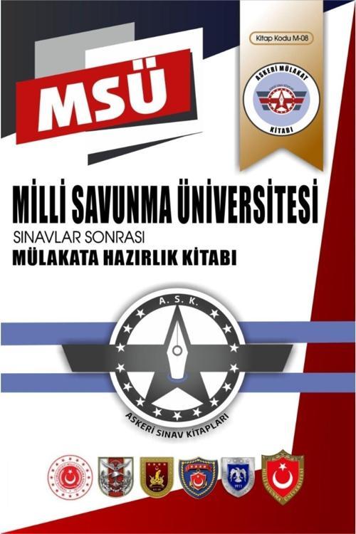 Milli Savunma Üniversitesi (MSÜ) Sınavları Sonrası Mülakata Hazırlık Kitabı 2023