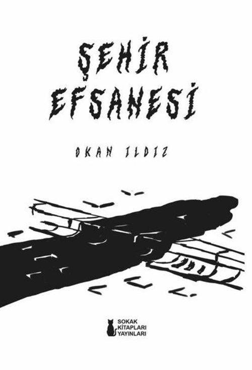 Sokak Kitapları Yayınları Şehir Efsanesi