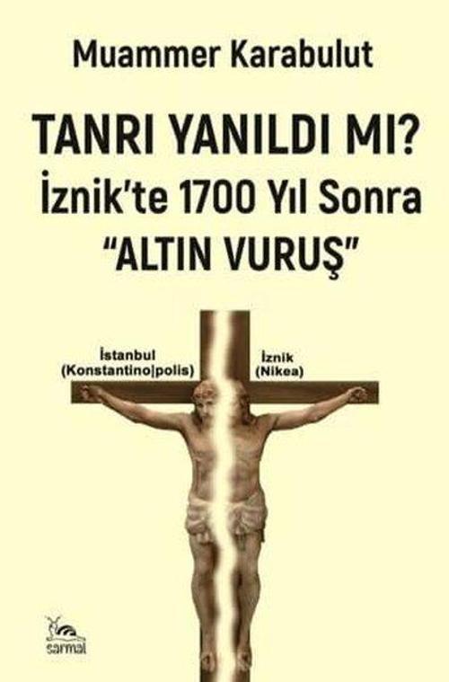 Tanrı Yanıldı mı? İznik'te 1700 Yıl Sonra Altın Vuruş