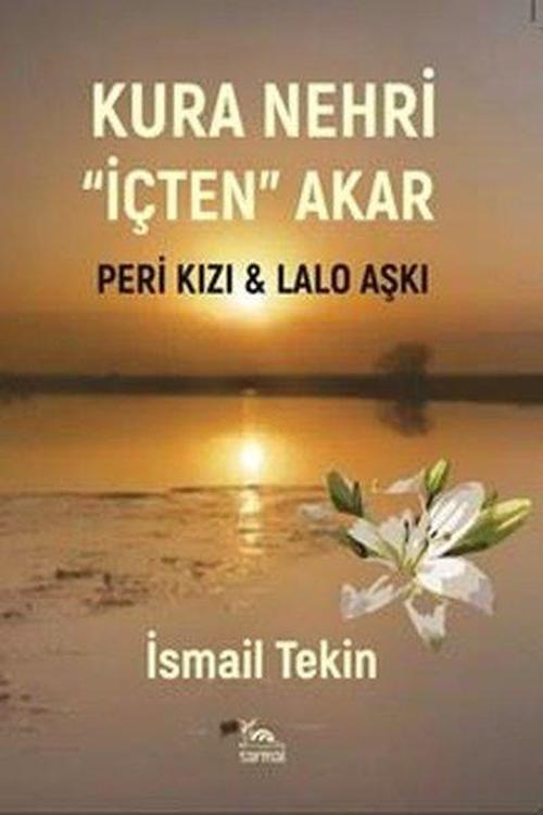Kura Nehri İçten Akar - Peri Kızı & Lalo Aşkı