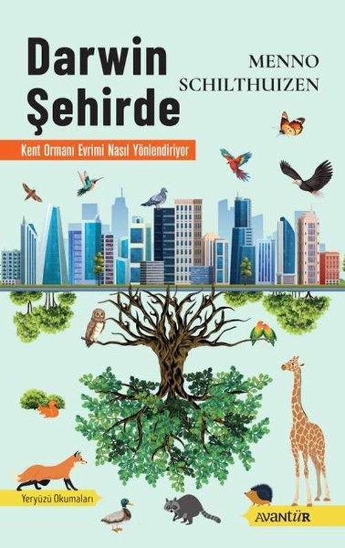 Darwin Şehirde - Kent Ormanı Evrimi Nasıl Yönlendiriyor