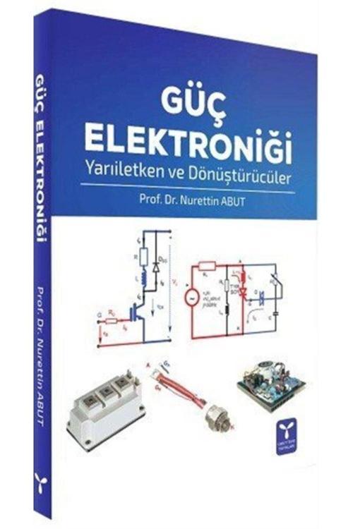 Umuttepe Yayınları Güç Elektroniği - Nurettin Abut