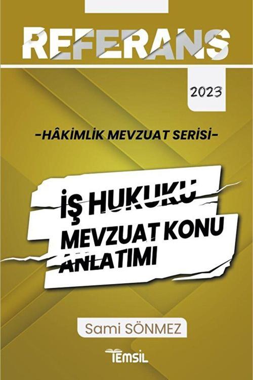 Temsil Kitap Referans Mevzuat Serisi Hakimlik İş Hukuku Mevzuat Konu Anlatımı / 9786256416499