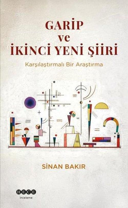 Garip ve İkinci Yeni Şiiri-Karşılatırmalı Bir Araştırma