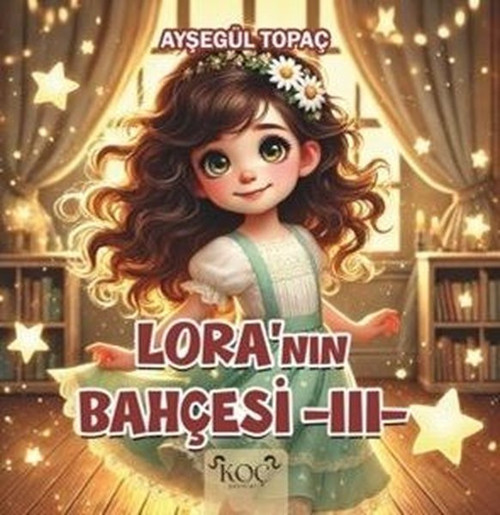 Koç Yayınları Lora'nın Bahçesi 3