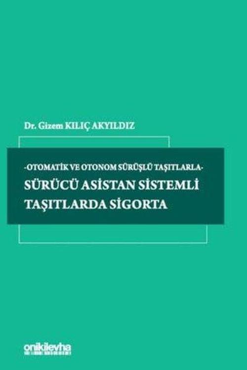 Sürücü Asistan Sistemli Taşıtlarda Sigorta
