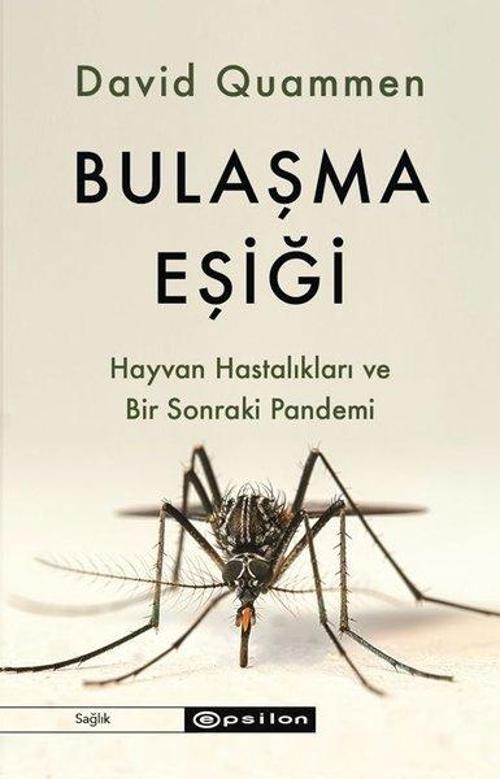 Bulaşma Eşiği - Hayvan Hastalıkları ve Bir Sonraki Pandemi