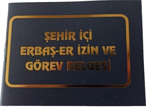 Erbaş ve Er İzin ve Görev Belgesi - Çarşı İzin Belgesi