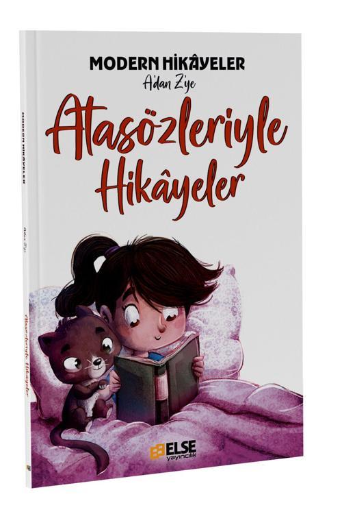 Hikayelerle Atasözleri Kitabı - Çocuklar İçin Eğitici Kitap