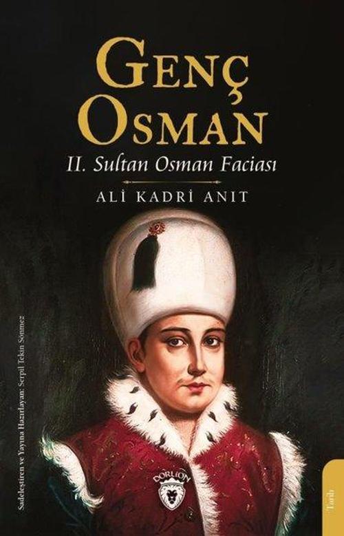 Genç Osman - 2. Sultan Osman Faciası