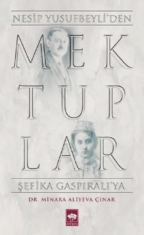 Mektuplar-Nesip Yusufbeyli'den Şefika Gaspıralı'ya