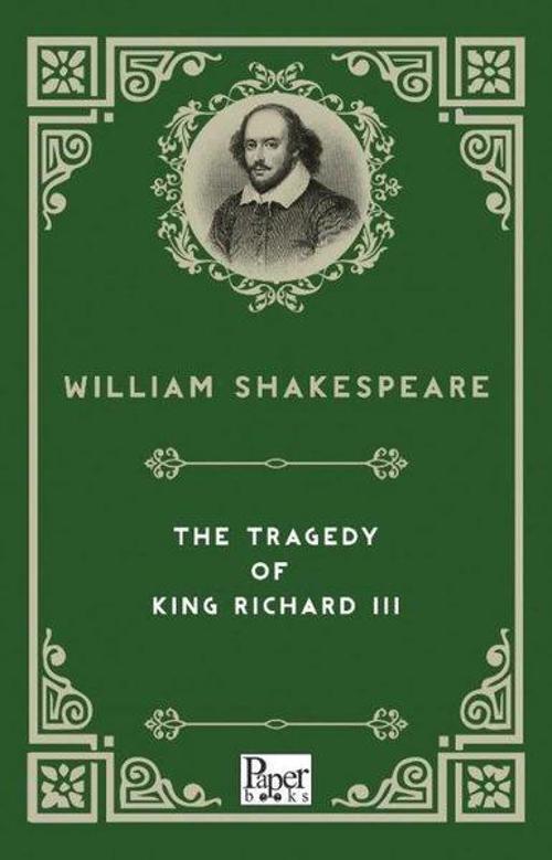 The Tragedy of  King Richard 3