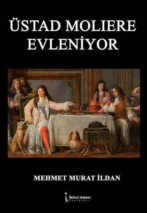 Üstad Moliere Evleniyor
