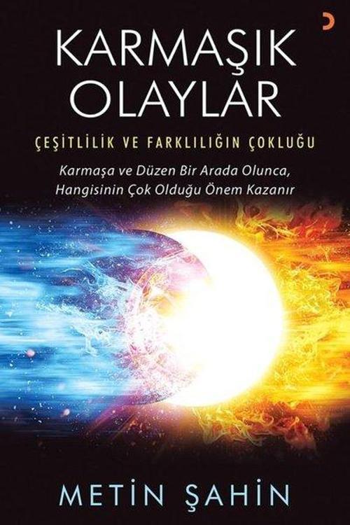 Karmaşık Olaylar - Çeşitlilik ve Farklılığın Çokluğu