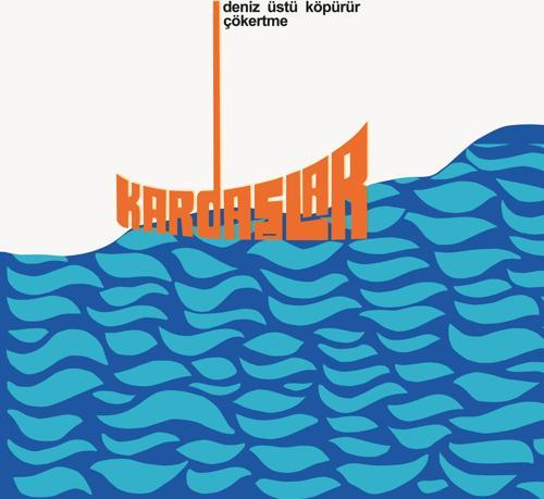 PLAK - Kardaşlar / Deniz Üstü Köpürür / Çökertme