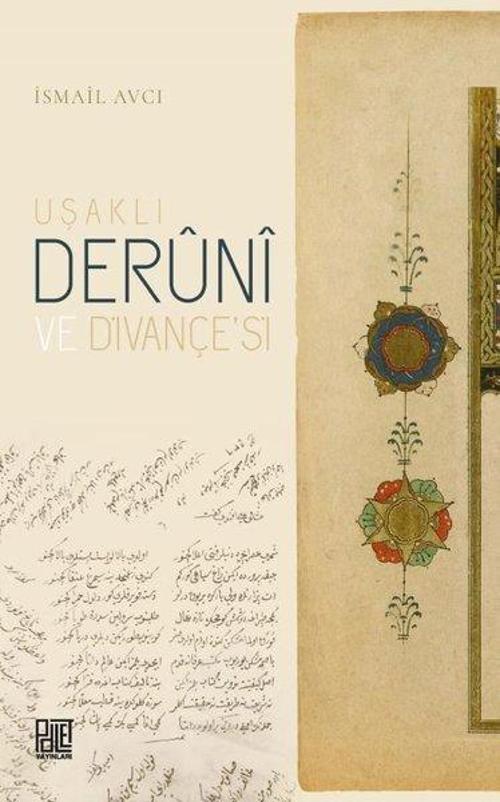 Uşaklı Deruni ve Divançesi