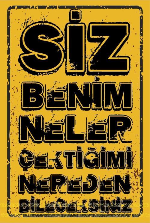 Siz Benim Neler Çektiğimi Nereden Bileceksiniz Ahmet Kaya Atarlı Sözler Ev Dekor Retro Ahşap Poster
