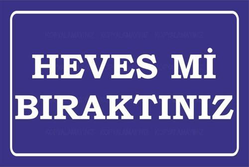 Heves Mi Bıraktınız Komik Atarlı Sözler Duvar Yazıları Retro Ahşap Poster