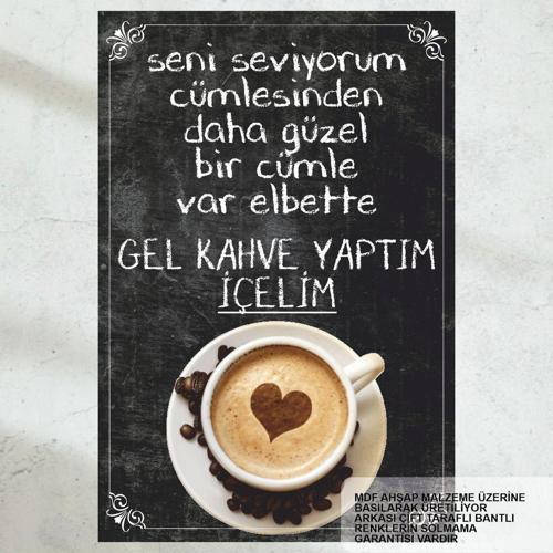 Kahve İçelim Güzel Kahve Aşk Ve Sevgi Sözleri Duvar Yazıları Ev Mutfak Kafe Tablo Retro Ahşap Poster