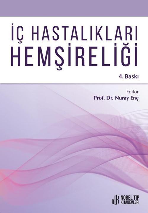 İç Hastalıkları Hemşireliği (4. Baskı)