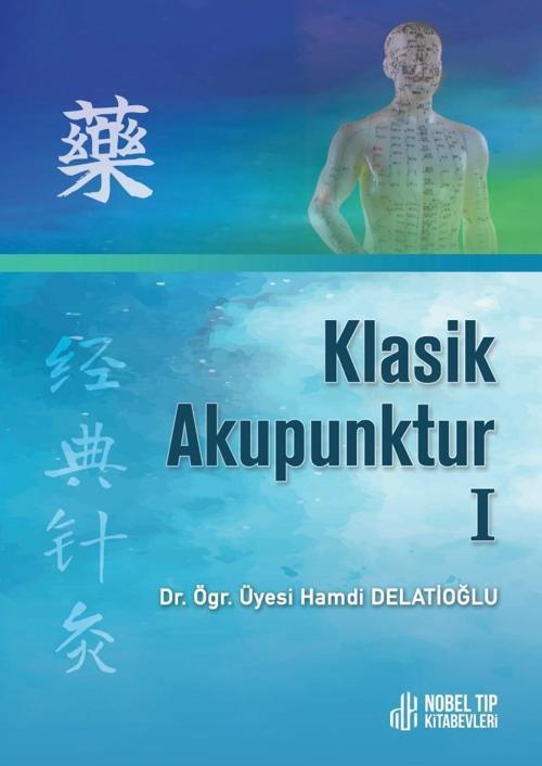 Nobel Tıp Kitabevleri Klasik Akupunktur 1