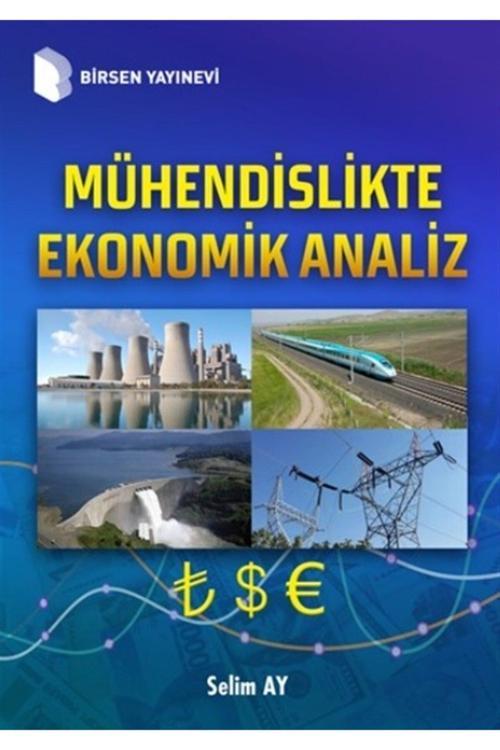 Mühendislikte Ekonomik Analiz - Selim Ay 9789755117140