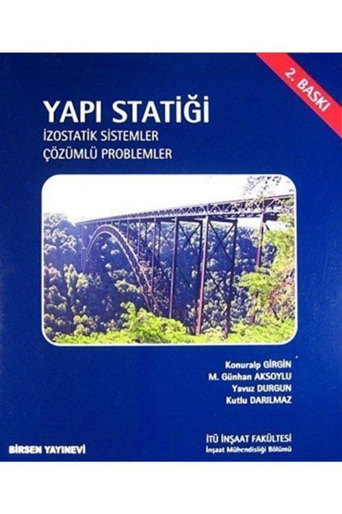 Yapı Statiği / Izostatik Sistemler - Çözümlü Problemler