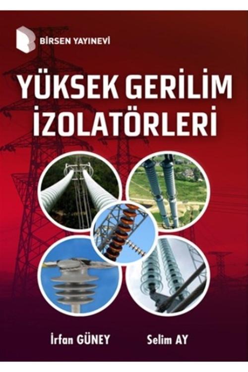 Yüksek Gerilim Izolatörleri - Irfan Güney 9789755117133