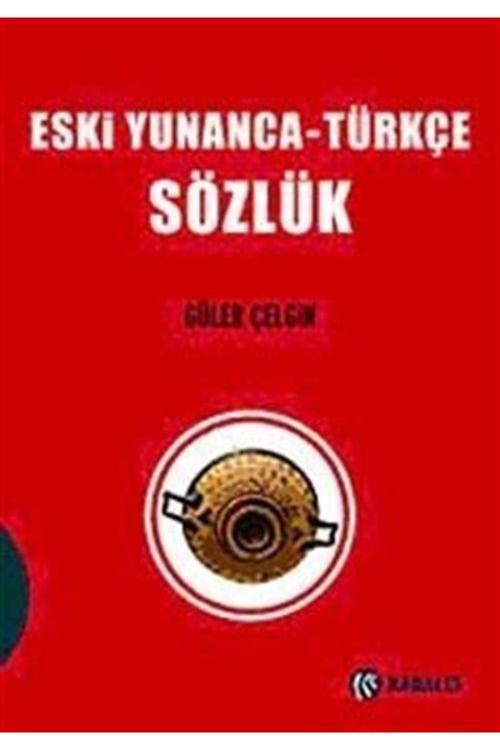 Eski Yunanca - Türkçe Sözlük