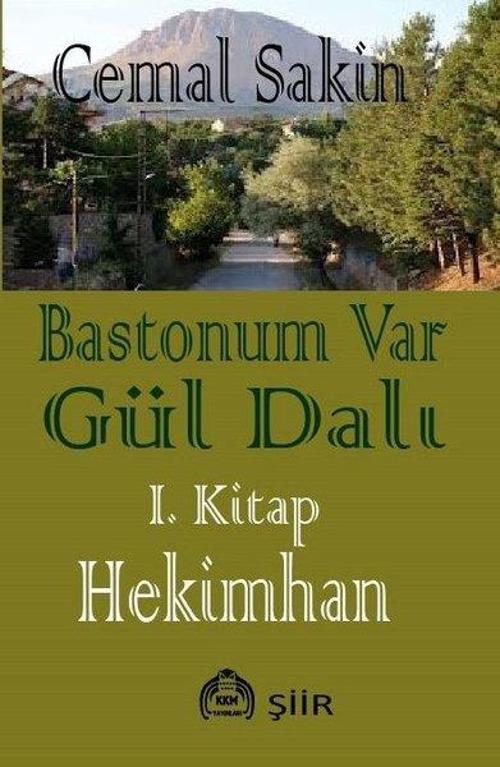 Bastonum Var Gül Dalı 1. Kitap - Hekimhan