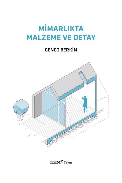 Mimarlıkta Malzeme Ve Detay - Genco Berkin 9786257008150