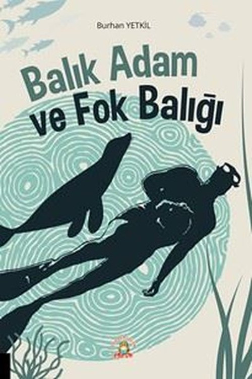 Balık Adam ve Fok Balığı