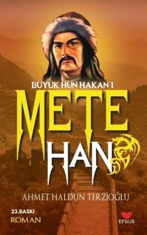Büyük Hun Hakan'ı Mete Han