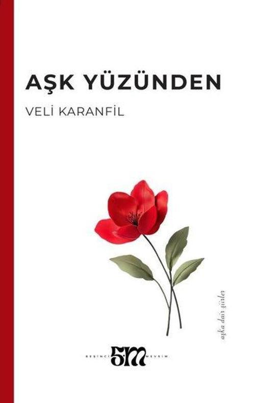 Aşk Yüzünden - Aşka Dair Şiirler