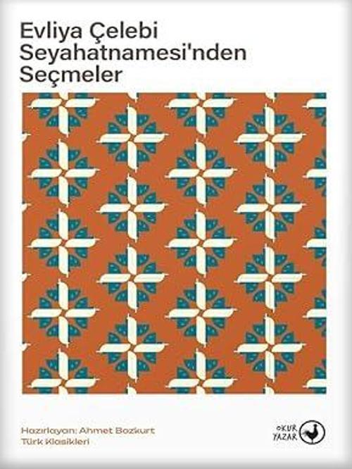 Evliya Çelebi Seyahatnamesi'nden Seçmeler