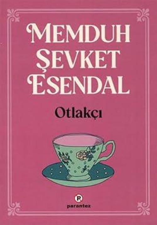 Otlakçı-Memduh Şevket Esendal