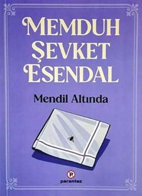 Mendil Altında-Memduh Şevket Esendal