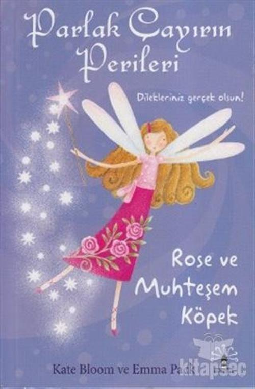 Parlak Çayırın Perileri-Rose ve Muhteşem Köpek