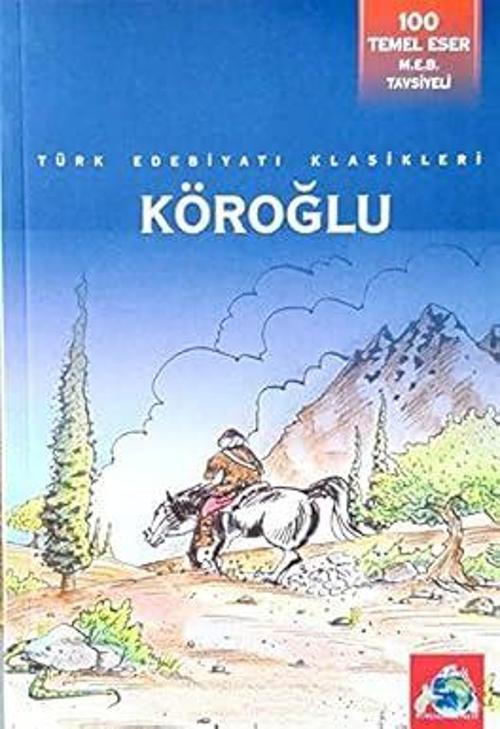 Türk edebiyatı Klasikleri-Köroğlu