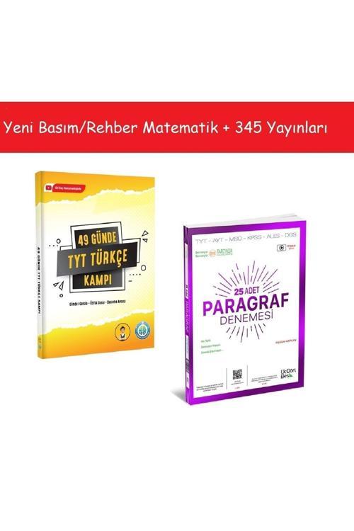 Rehber Matematik Yayınları 49 Günde Tyt Türkçe Kampı & 345 Yayınları 25'Li Paragraf Deneme Yeni Nesil 2 Kitap