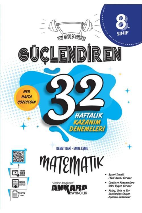 Ankara Yayıncılık 8. Sınıf Lgs Matematik Güçlendiren 32 Haftalık Kazanım Deneme (Kitapsenin'E Özel Güncel Baskıdır)