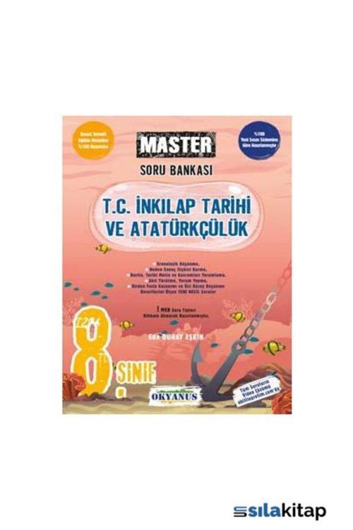 Okyanus Yayıncılık 8. Sınıf Master T.C. Inkılap Tarihi Ve Atatürkçülük Soru Bankası