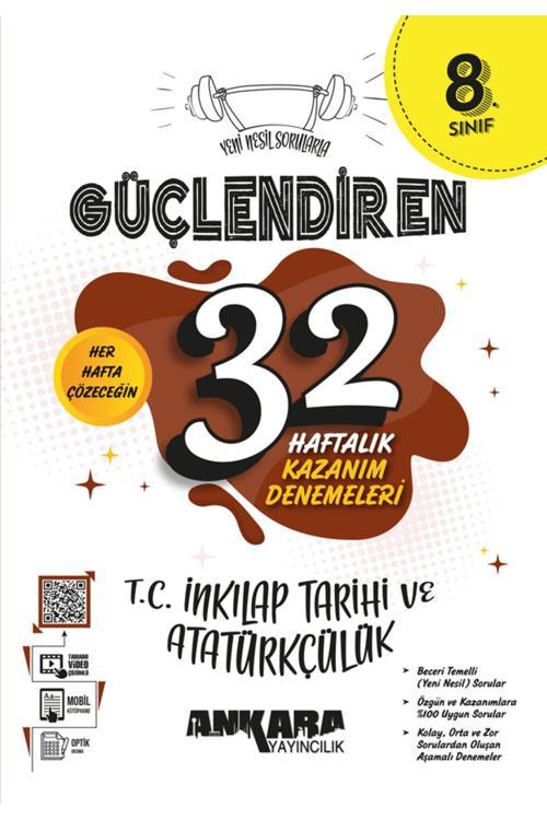 Ankara Yayıncılık 8. Sınıf Güçlendiren 32 Haftalık T.C İnkılap Tarihi Ve Atatürkçülük Kazanım Denemeleri 2024-2025