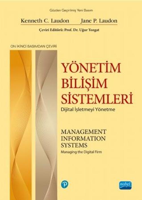YÖNETİM BİLİŞİM SİSTEMLERİ - Dijital İşletmeyi Yönetme / Management Information Systems - Managing t