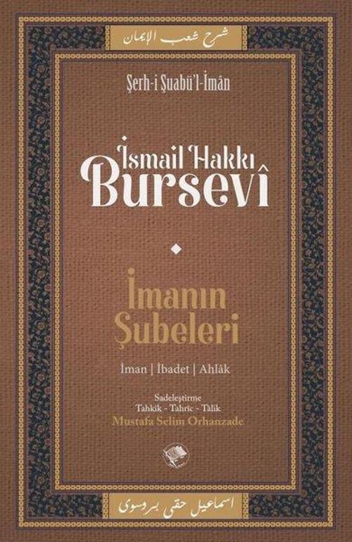 İmanın Şubeleri - Şerh-i Şuabü'l - İman