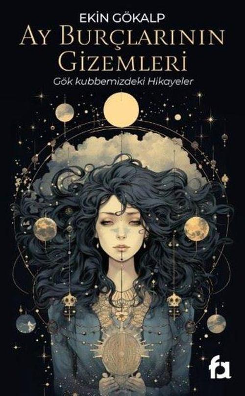 Ay Burçlarının Gizemleri - Gök Kubbemizdeki Hikayeler 