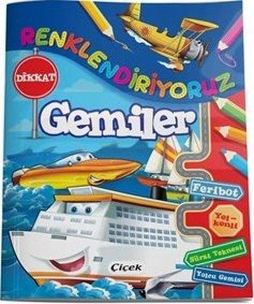 Çiçek Yayıncılık Gemiler - Renklendiriyoruz